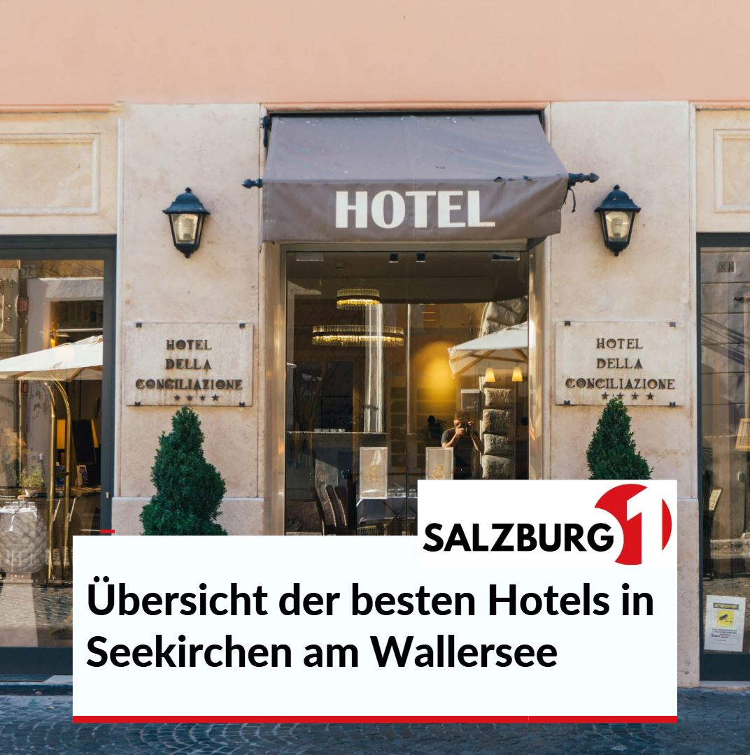 Übersicht der besten Hotels in Seekirchen am Wallersee Übersicht der besten Hotels in Seekirchen am Wallersee