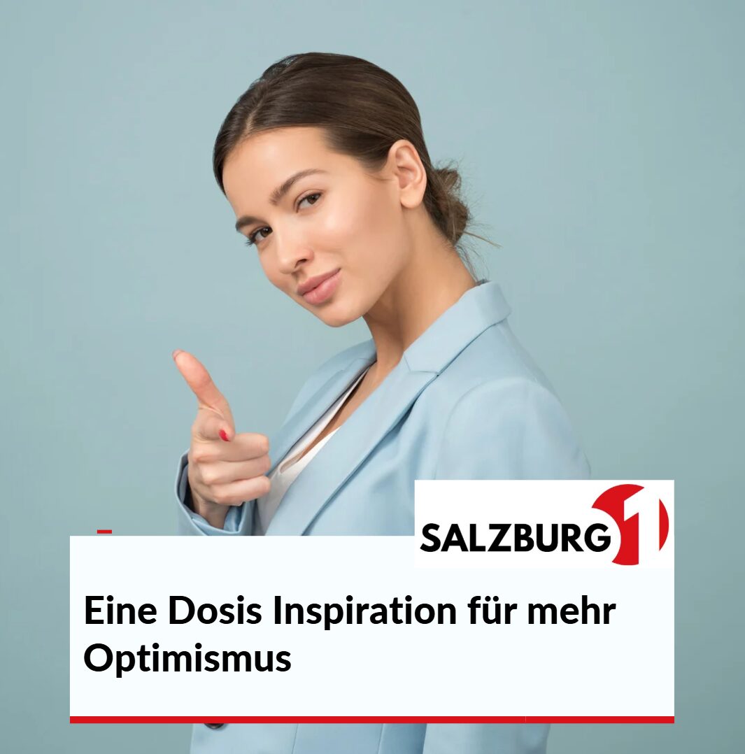 Eine Dosis Inspiration für mehr Optimismus