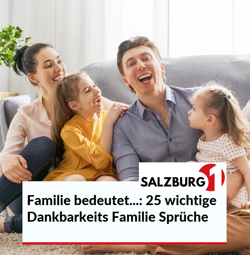 Familie bedeutet... 25 wichtige Dankbarkeits Familie Sprüche Familie bedeutet... 25 wichtige Dankbarkeits Familie Sprüche