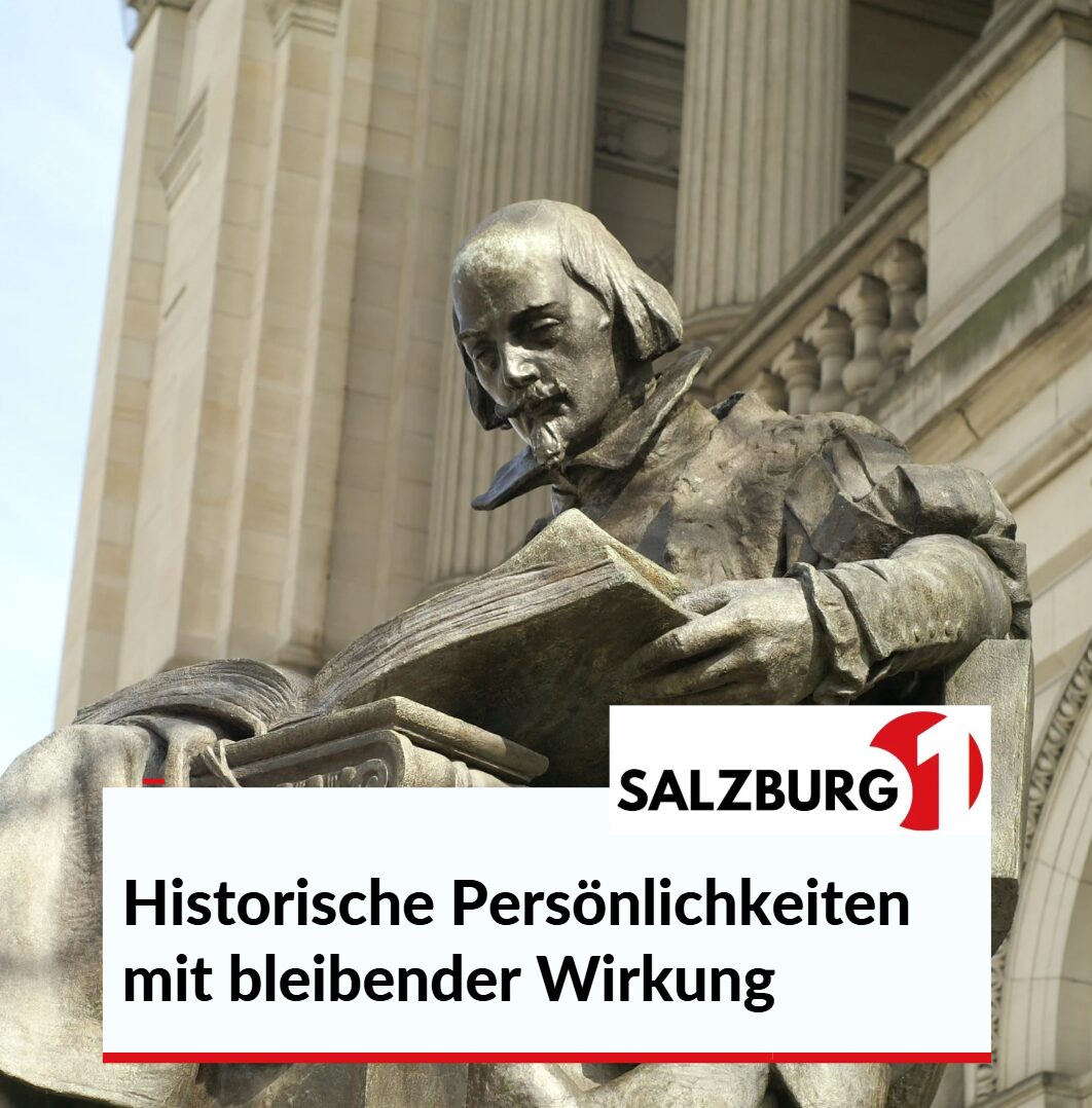 Historische Persönlichkeiten mit bleibender Wirkung