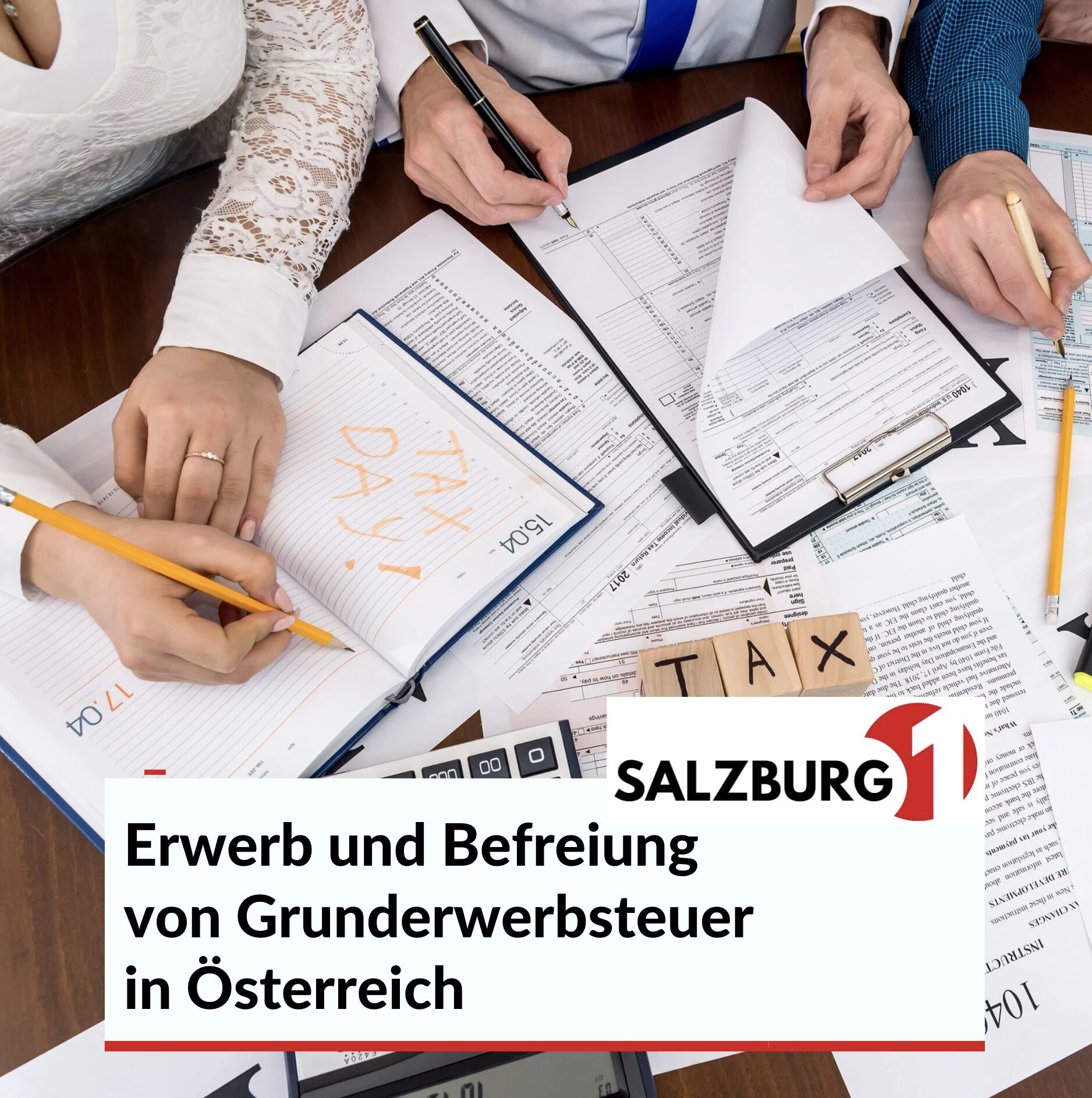 Erwerb und Befreiung von Grunderwerbsteuer in Österreich Erwerb und Befreiung von Grunderwerbsteuer in Österreich