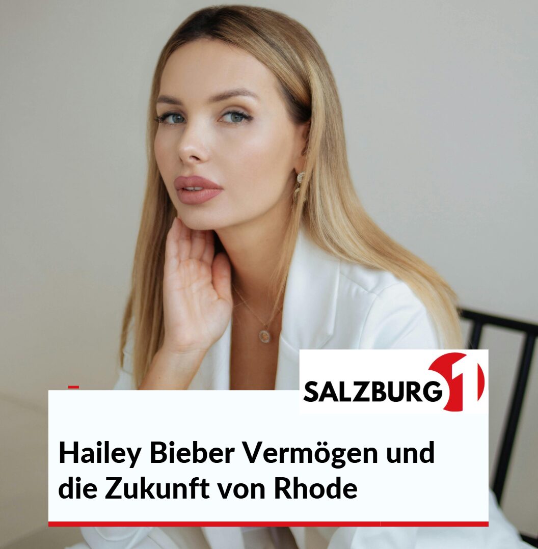 Hailey Bieber Vermögen und die Zukunft von Rhode