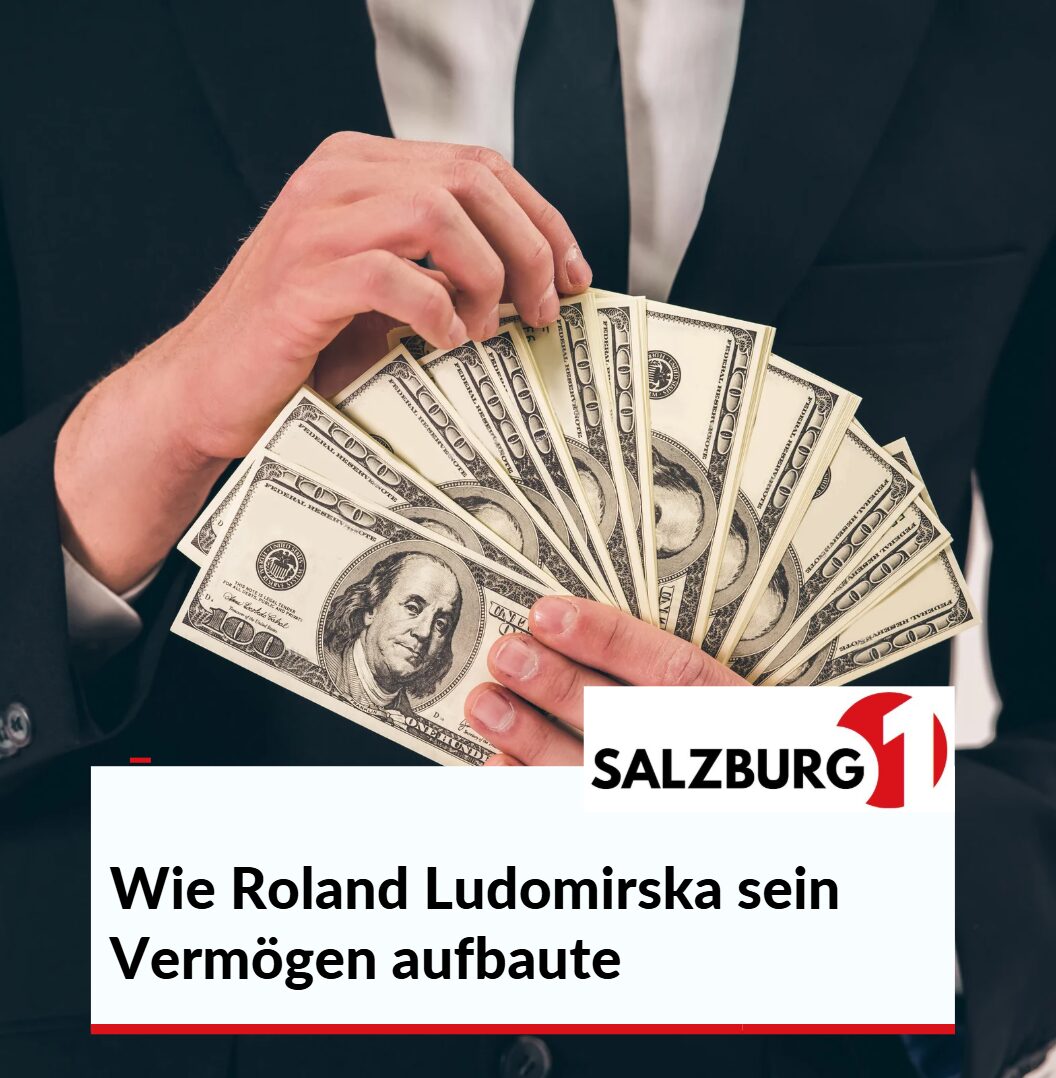 Wie Roland Ludomirska sein Vermögen aufbaute