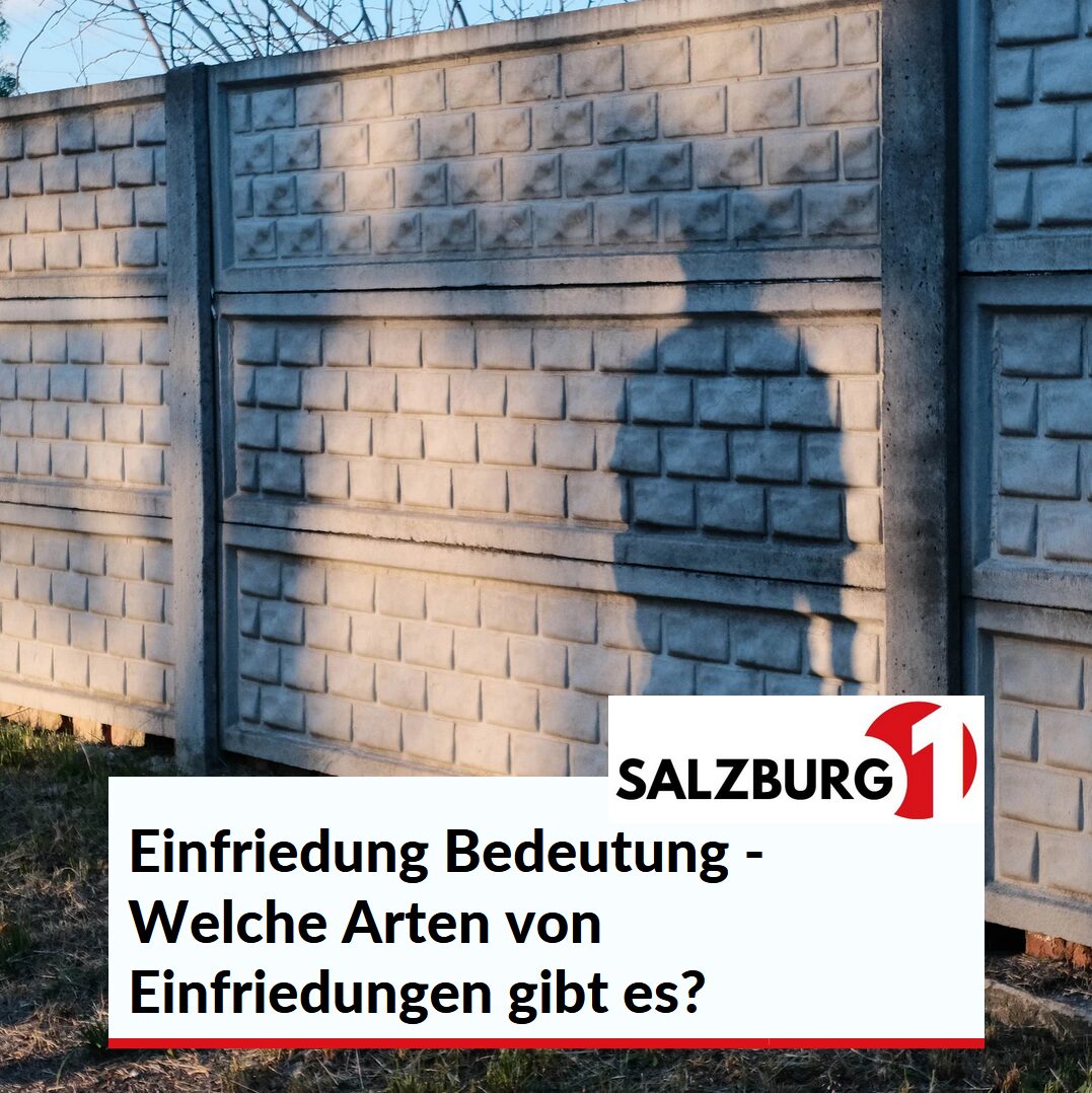 Einfriedung Bedeutung - Welche Arten von Einfriedungen gibt es?