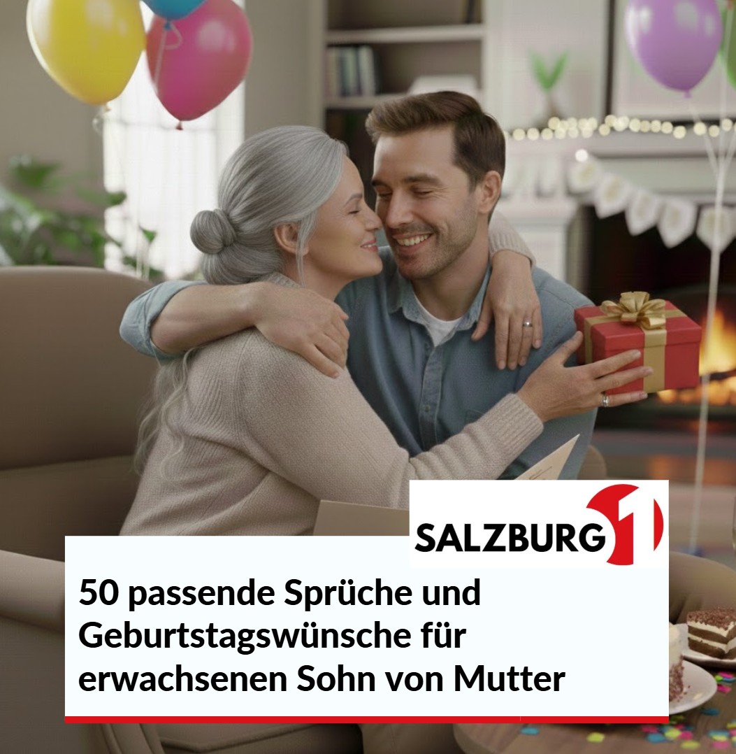 50 passende Sprüche und Geburtstagswünsche für erwachsenen Sohn von Mutter 50 passende Sprüche und Geburtstagswünsche für erwachsenen Sohn von Mutter
