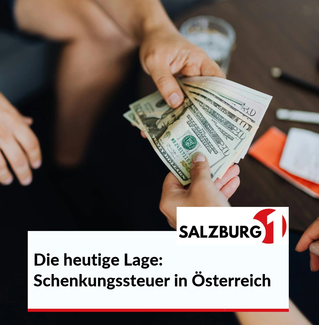 Die heutige Lage Schenkungssteuer in Österreich Die heutige Lage Schenkungssteuer in Österreich