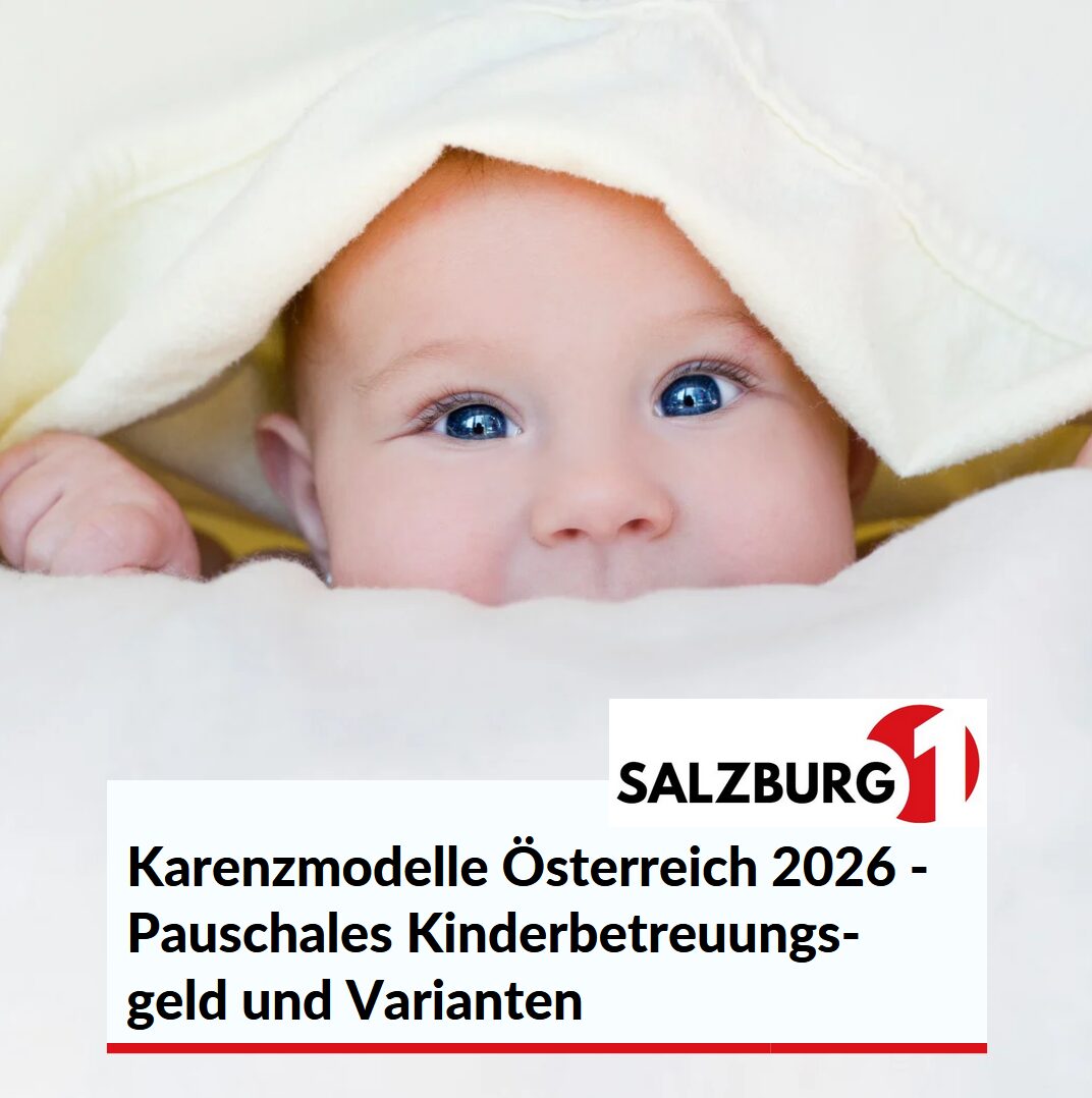 Karenzmodelle Österreich 2026 - Pauschales Kinderbetreuungsgeld und Varianten Karenzmodelle Österreich 2026 - Pauschales Kinderbetreuungsgeld und Varianten