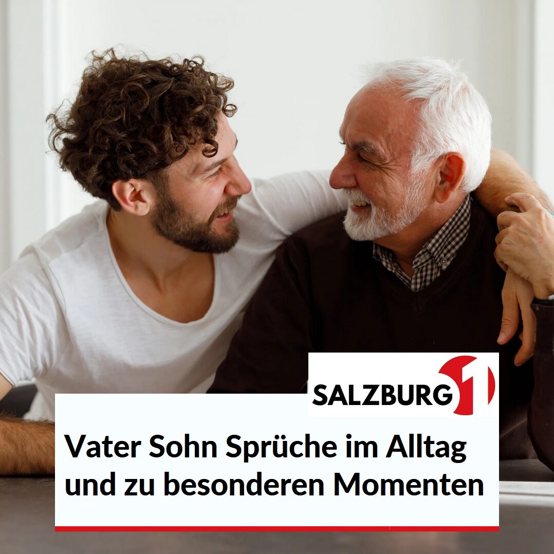 Vater Sohn Sprüche im Alltag und zu besonderen Momenten Vater Sohn Sprüche im Alltag und zu besonderen Momenten