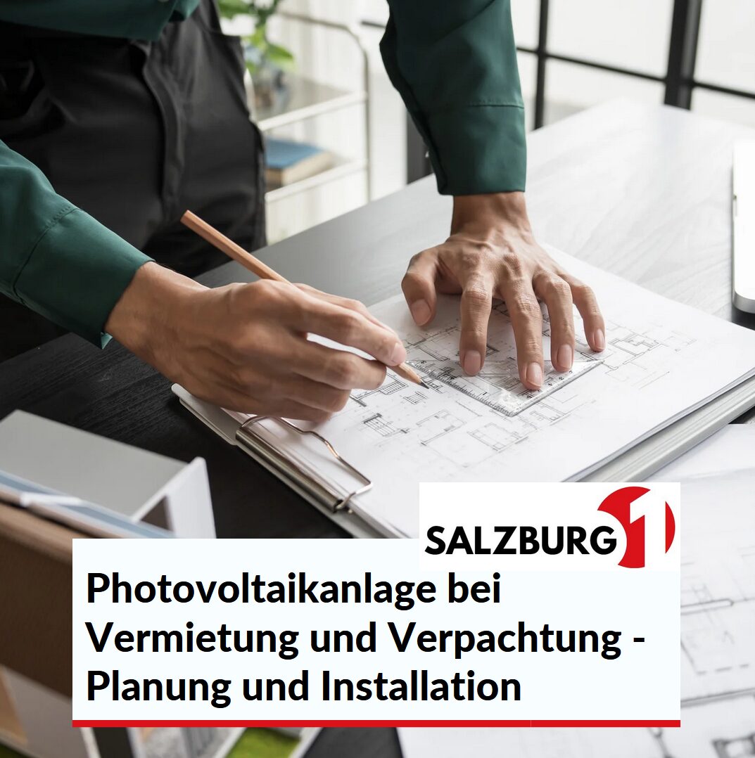 Photovoltaikanlage bei Vermietung und Verpachtung - Planung und Installation