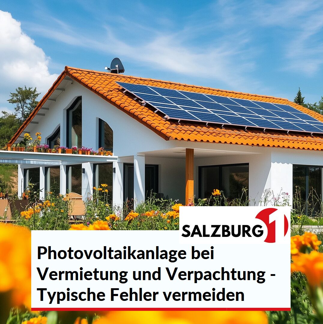 Photovoltaikanlage bei Vermietung und Verpachtung - Typische Fehler vermeiden Photovoltaikanlage bei Vermietung und Verpachtung - Typische Fehler vermeiden