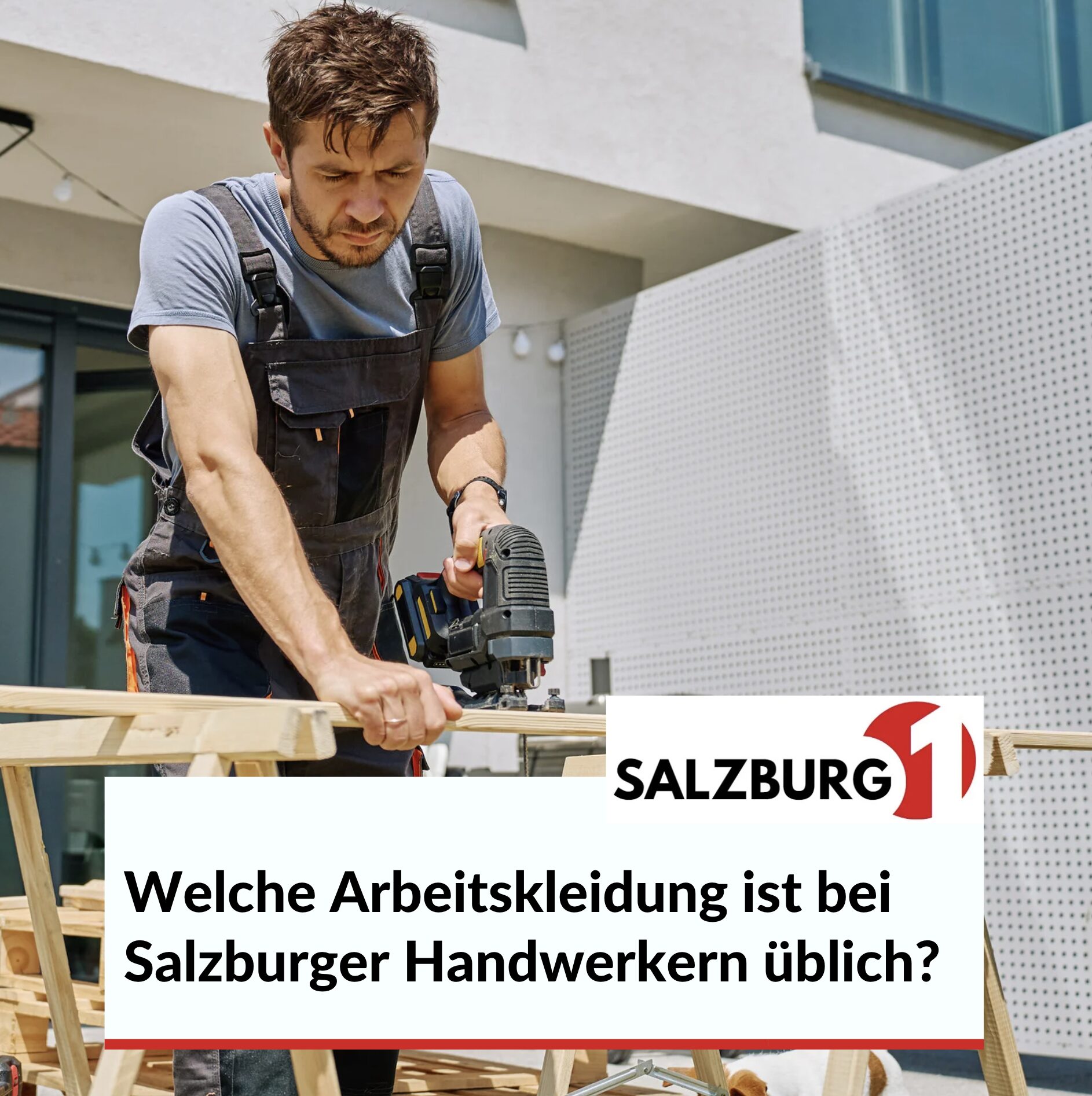 Welche Arbeitskleidung ist bei Salzburger Handwerkern üblich? Welche Arbeitskleidung ist bei Salzburger Handwerkern üblich?