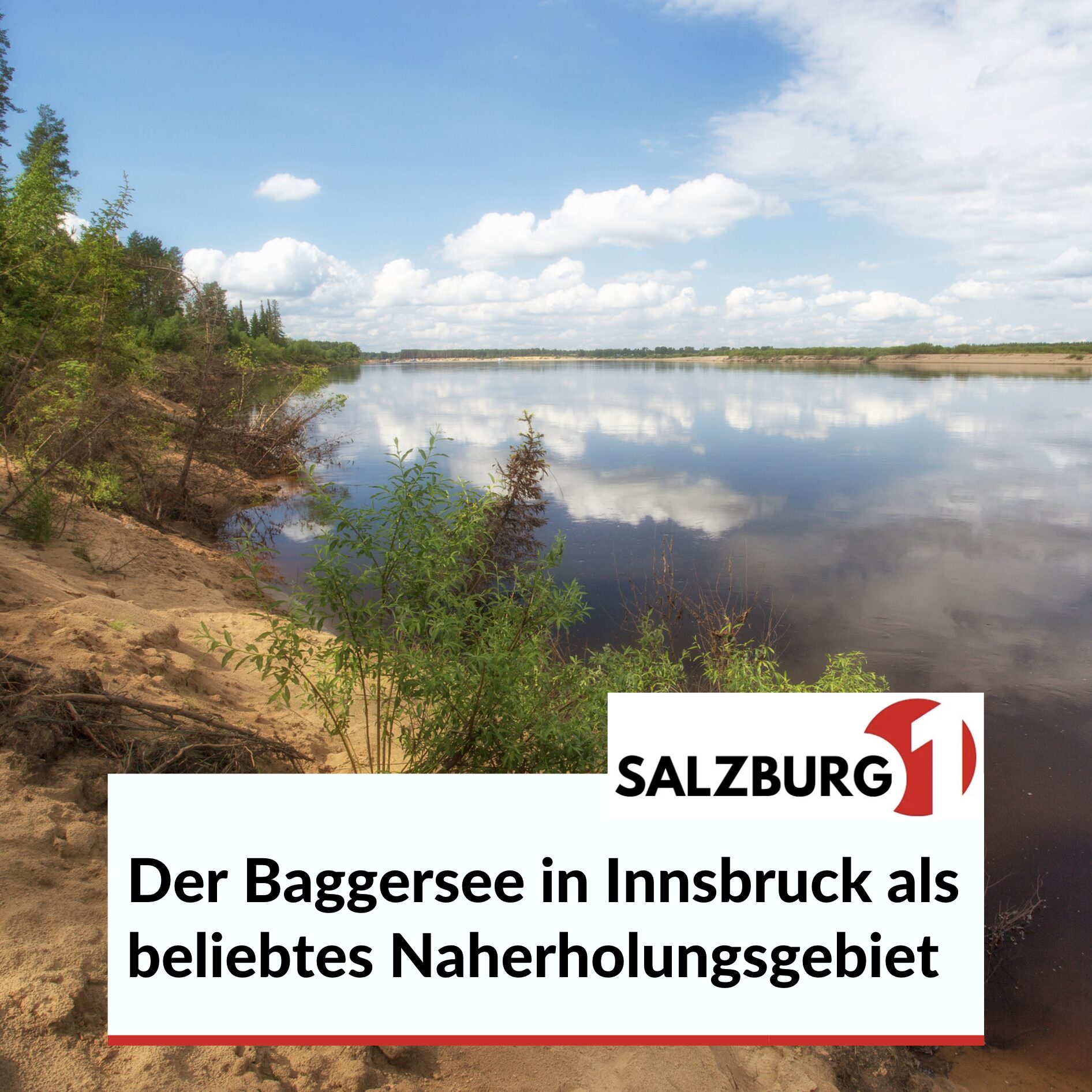 Der Baggersee in Innsbruck als beliebtes Naherholungsgebiet Der Baggersee in Innsbruck als beliebtes Naherholungsgebiet