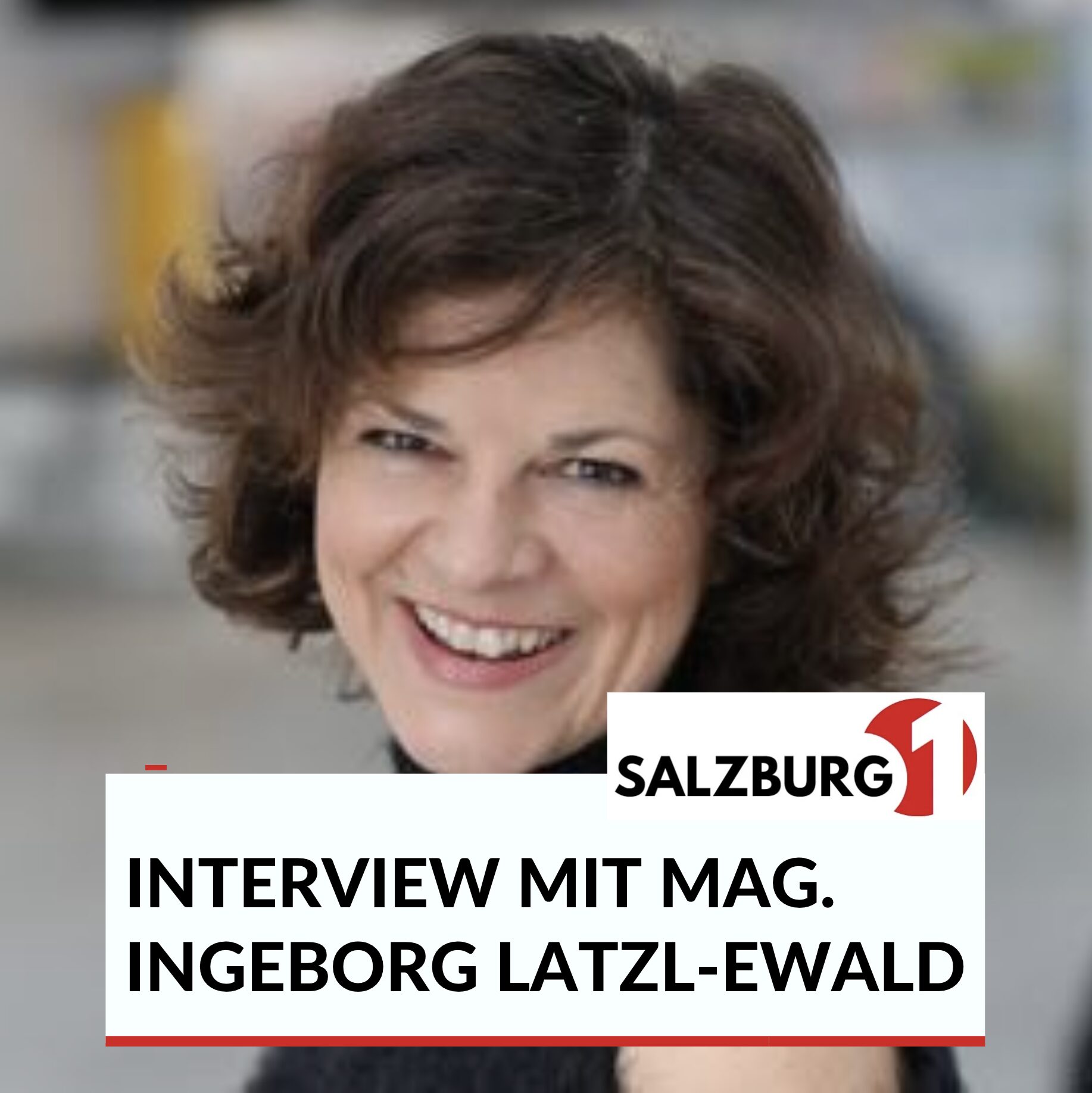 Mag. Ingeborg Latzl-Ewald Interview Mag. Ingeborg Latzl-Ewald Interview