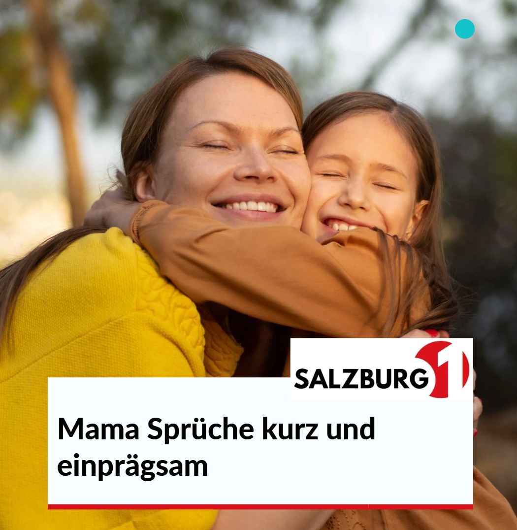 Mama Sprüche kurz und einprägsam Mama Sprüche kurz und einprägsam