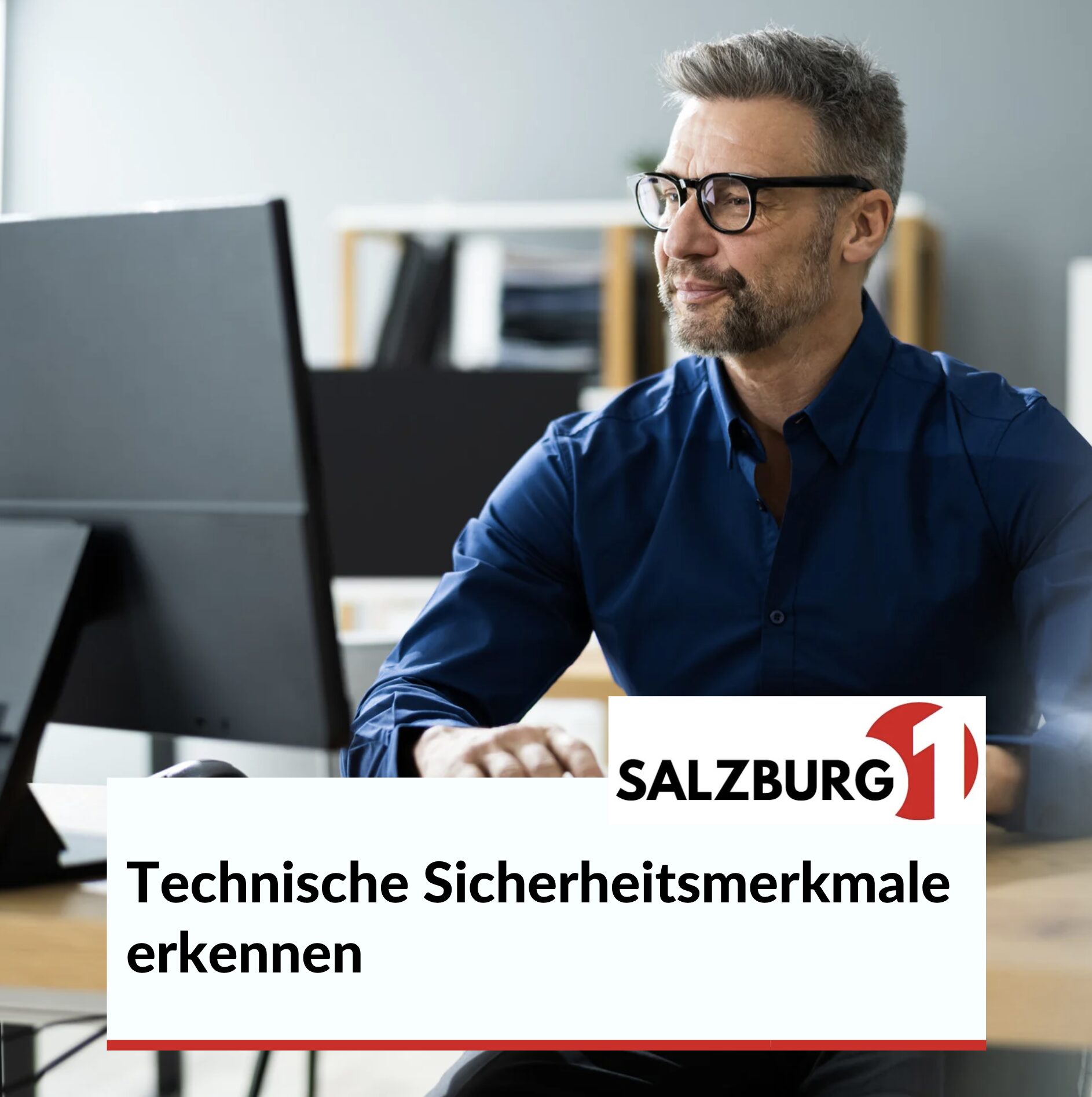 Technische Sicherheitsmerkmale erkennen Technische Sicherheitsmerkmale erkennen