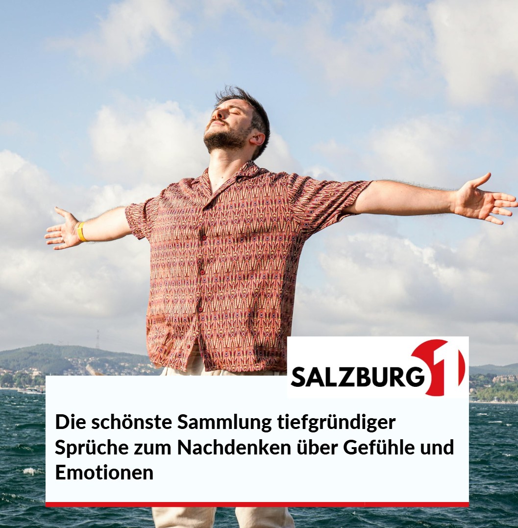 Die schönste Sammlung tiefgründiger Sprüche zum Nachdenken über Gefühle und Emotionen Die schönste Sammlung tiefgründiger Sprüche zum Nachdenken über Gefühle und Emotionen