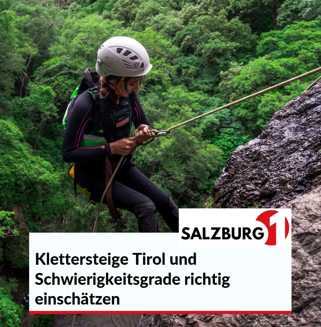 Klettersteige Tirol und Schwierigkeitsgrade richtig einschätzen Klettersteige Tirol und Schwierigkeitsgrade richtig einschätzen