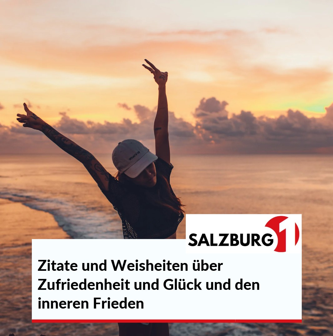Zitate und Weisheiten über Zufriedenheit und Glück und den inneren Frieden Zitate und Weisheiten über Zufriedenheit und Glück und den inneren Frieden