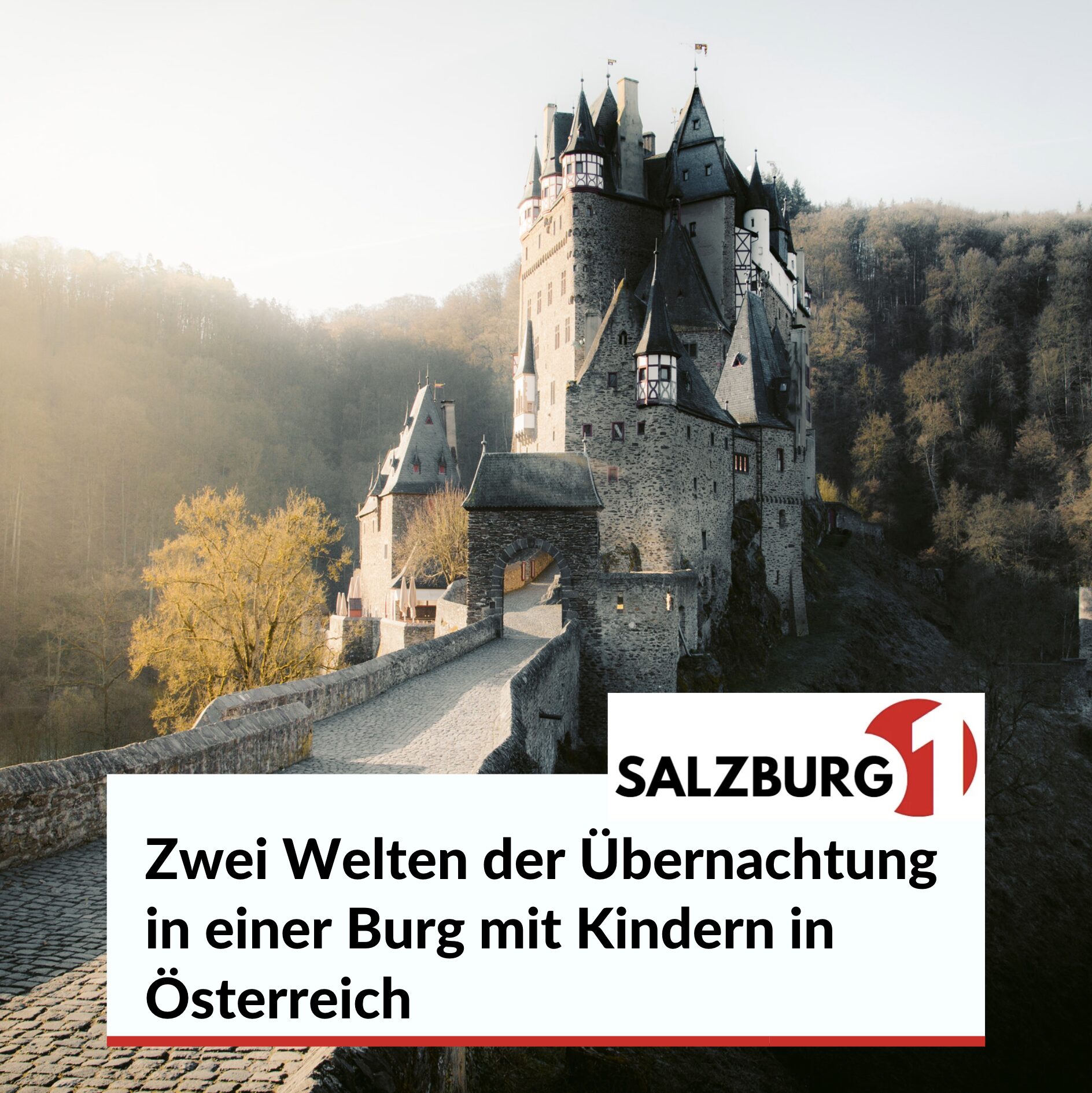 Zwei Welten der Übernachtung in einer Burg mit Kindern in Österreich Zwei Welten der Übernachtung in einer Burg mit Kindern in Österreich