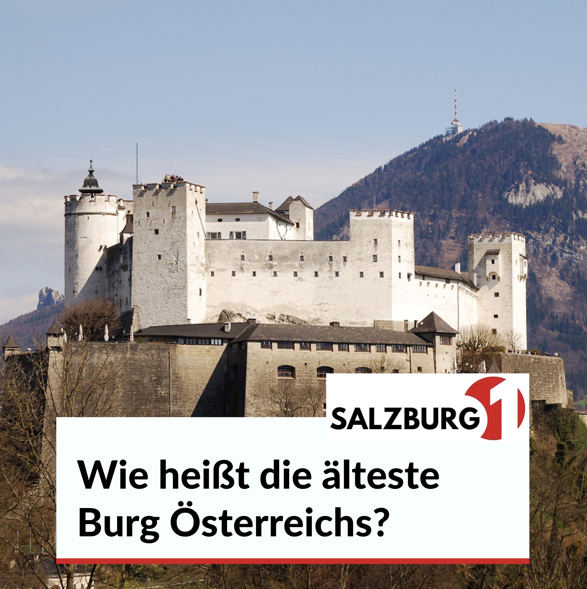 Wie heißt die älteste Burg Österreichs? Wie heißt die älteste Burg Österreichs?